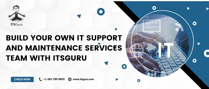 Build Your Own IT Support and Maintenance services Team with&nbsp;ITsGuru